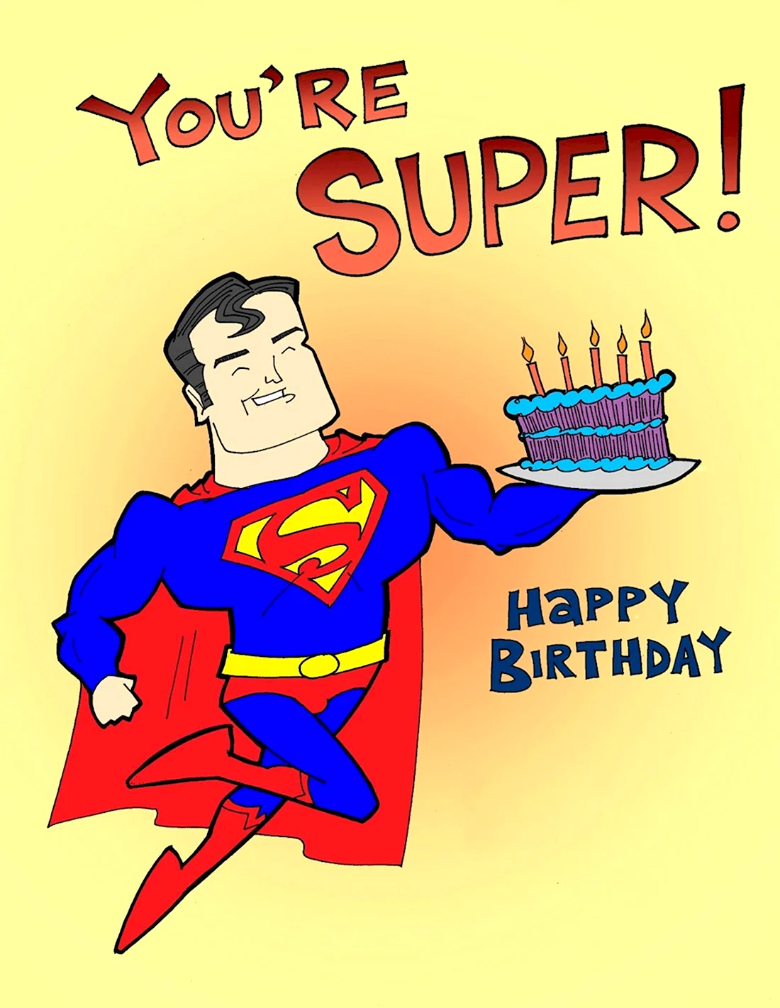 С днем рождения Супермен. Прикольная открытка